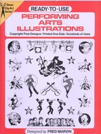 Performing Arts Illustrations By Fred Marvin Ready-to-Use Dover Clip-Art Series (excellent Pour Les Graphistes) - Fine Arts