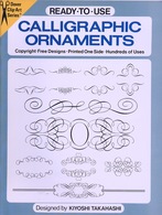 Calligraphic Ornaments By Kiyoshi Takahashi Ready-to-Use Dover Clip-Art Series (excellent Pour Tous Les Graphistes) - Beaux-Arts
