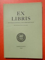 EXLIBRIS INTERNATIONAL EXLIBRIS-KUNST - Kobenhaun 1955 - III,3 FRIEDRICH BRITZE Refigeret Af Emmerik Reumert - Bookplates