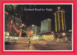 Singapour - Singapore- ORCHARD ROAD By NIGHT *SUP * 2 SCAN- - Singapour