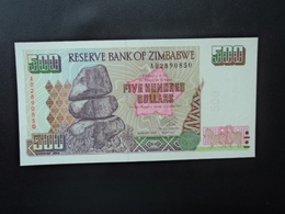 ZIMBABWE * : 500 DOLLARS   2001     P 11a         NEUF - Simbabwe