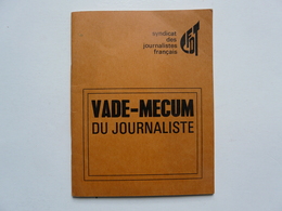 RECUEIL DE TEXTES FONDAMENTAUX - CFDT  VADE - MECUM DU JOURNALISTE - Diritto