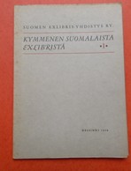 SUOMEN EXLIBRIS -YHDISTYS RY. - KYMMENEN SUOMALAISTA EXLIBRISTÄ - 1 - Helsinski, 1958 - Bookplates