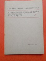 SUOMEN EXLIBRIS -YHDISTYS RY. - KYMMENEN SUOMALAISTA EXLIBRISTÄ - 3 - Helsinski, 1960 - Ex-libris
