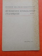 SUOMEN EXLIBRIS -YHDISTYS RY. - KYMMENEN SUOMALAISTA EXLIBRISTÄ - 5 - Helsinski, 1962 - Ex-libris