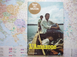 Geographia Tour Du Monde Hors Série N° Spécial L'Amazone Janv.1978 - Géographie