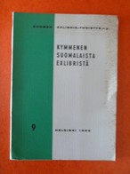 SUOMEN EXLIBRIS -YHDISTYS RY. - KYMMENEN SUOMALAISTA EXLIBRISTÄ - 9 - Helsinski, 1966 - Ex-libris