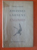 TAGE LA COUR - JOHANNES LARSENS EXLIBRIS - Kobenhaun, 1945 - Exlibris