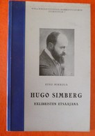 EINO MIKKOLA - HUGO SIMBERG - EXLIBRISTEN ETSAAJANA - Helsinski, 1934 - Ex-Libris