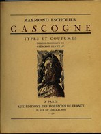 ;Aquitaine - Gascogne, Types Et Coutumes - Par  Escholier Raymond - Dessins De Clément Serveau 1929 - Illustration - Aquitaine