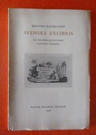 KRISTEN RASMUSSEN - SVENSKE EXLIBRIS  - OG EXLIBRIS-KUNSTNERE GENNEM TIDERNE - 1948 - Exlibris