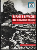 RIFUGI E BIVACCHI DEL CLUB ALPINO ITALIANO - EDIZIONE PRIULI & VERLUCCA 1991 - PAG.585 - FORMATO14,50X21 - Toerisme, Reizen