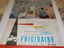 ANCIENNE PUBLICITE DANS L ARENE FRIGIDAIRE  1960 - Autres Appareils