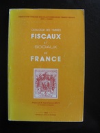 CATALOGUE Des Timbres Fiscaux Et Sociaux De France. Edition De 1982 . - Bibliografías