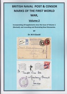 BRITISH NAVAL POST & CENSOR MARKS OF FIRST WORLD WAR VOL 2 Excellent Photos Of Covers, Censors Etc - War 1914-18