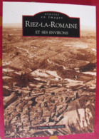 Riez-la Romaine. Alpes Provence. Mespoulède. Mémoire En Images. éditions Alan Sutton. 2008. Cartes Postales Photos - Provence - Alpes-du-Sud