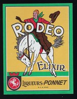 Ancienne Etiquette élixir Rodéo Liqueurs Ponnet - Alcoholen & Sterke Drank