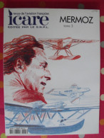 Icare, Revue De L'aviation Française N° 178 De 2001 édité Par Le SNPL. Mermoz Tome 3 - Avión