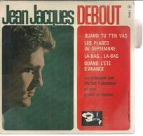 45 Tours EP - JEAN-JAQUES DEBOUT  - BARCLAY 70493 - " QUAND TU T'EN VAS " + 3 ( Dos Commentaire De: JOHNNY HALLYDAY ) - Andere - Franstalig