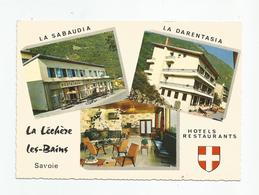 73 Savoie La Léchère Les Bains Hotels Restaurants La Sabaudia Et Darentasia - Andere & Zonder Classificatie