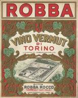7786 " ROBBA - VINO VERMUT DI TORINO - DITTA ROBBA ROCCO-CANELLI  "  - ETICHETTA ORIGINALE - Autres & Non Classés