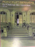 Aire Libre Dossier De Presse De : Le Château Des Ruisseaux De Poncelet Et Bernière - Archivio Stampa