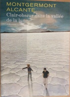 Aire Libre Dossier De Presse De : Clair-obscur Dans La Vallée De La Lune. - Presseunterlagen