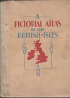 PICTORIAL ATLAS OF THE BRITISH ISLES - Kultur