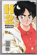 H 2 (Star Comics 2003) N. 17 - Manga