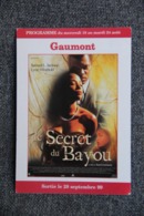 CINEMA :   " LE SECRET DU BAYOU  ". - Manifesti Su Carta