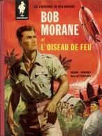 L'oiseau De Feu Ed Marabout - Bob Morane