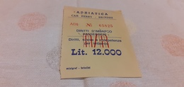 ADRIATICA CAR  FERRY  - BRINDISI- DIRITTI  D'IMBARCO  PASSEGGERI A/R LIRE 12000 - Europe