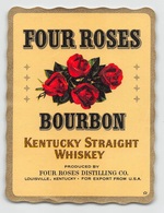 09137 "FOUR ROSES - KENTUCKY STRAIGHT WHISKEY - FOUR ROSE DISTILLING CO. - LOUISVILLE KENTUCKY" ETICH. ORIG. - Whisky