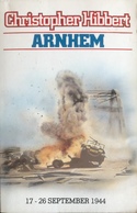 (150) Arnhem - Christopher Hibbert - 1983 - 261p. - War 1939-45