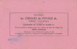 Ancien Buvard : Utilisez Les Chèques De Voyage Du CRÉDIT LYONNAIS, Coupures De 10.000 Et 25.000 Frs - Banque & Assurance