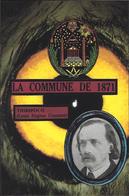 CPM La Commune De Paris Jihel  Tirage Signé Numéroté En 5 Exemplaires Franc Maçonnerie Thirifocq - Philosophie & Pensées