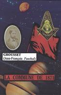 CPM La Commune De Paris Jihel  Tirage Signé Numéroté En 5 Exemplaires Franc Maçonnerie GROUSSET - Philosophie & Pensées