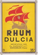 ETIQUETTE - ALCOOL - RHUM  DULCIA 35 ° - BATEAU A VOILE -  VOILIER - Bateaux à Voile & Voiliers