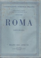 Attraverso L'Italia Volume Decimo : Roma Parte Seconda. - Historia, Filosofía Y Geografía