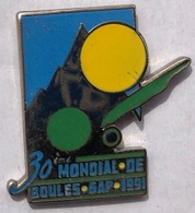 30ème MONDIAL DE BOULES - GAP - 1991 - FRANCE - PETANQUE - MONTAGNE - BOULES  -        (25) - Petanca