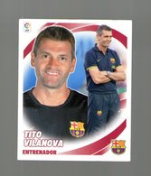 TITO VILANOVA Cromo LIGA BBVA 2012 2013 Colecciones Este PANINI Futbol PICTURE CARD CHROMOS CHROM CROMOS - Spanish Edition