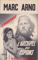Marc Arno - L'Archipel Aux Espions - Espionnage - Editions Fleuve Noir 1974 - Fleuve Noir