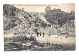 CPA Guise En 1919 - Tunnel Effondré En 1919 Et Le Fort De Guise - Guise