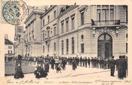 77-MEAUX-LA MAIRIE , DEFILE DES POMPIERS - Meaux