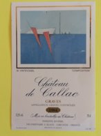 GRAVES ETIQUETTE CHATEAU DE CALLAC 1994  COMPOSITION  M.VINTEVOGEL - Bordeaux