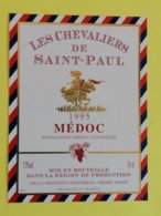 BORDEAUX ETIQUETTE LES CHEVALIERS DE SAINT- PAUL1995 - Caballos