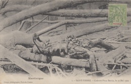 Evènements - Eruption Volcanique De La Montagne Pelée 10 Mai 1902 - Martinique - Saint-Pierre - Cadavre Place Bertin - Otros & Sin Clasificación