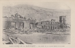 Evènements - Eruption Volcanique De La Montagne Pelée 10 Mai 1902 - Martinique - Saint-Pierre - Vue De La Place Bertin - Other & Unclassified