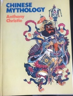 (178) Chinese Mythology - Anthony Christie - 1973 - 141p. - Architectuur / Design