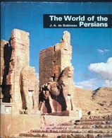 (185) The World Of The Persians - J.A. De Gobineau - 1971 - 157p. - Antiquité